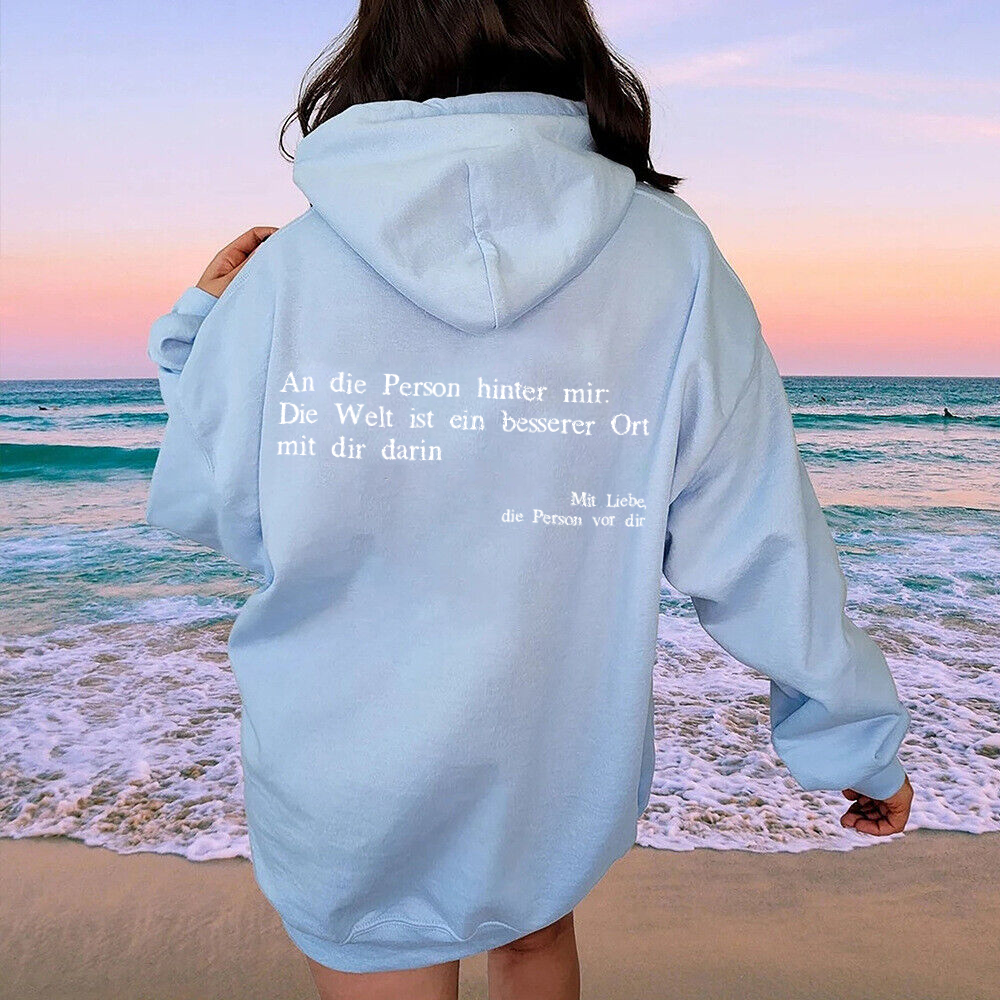 Für die Person hinter mir Kapuzenpullover