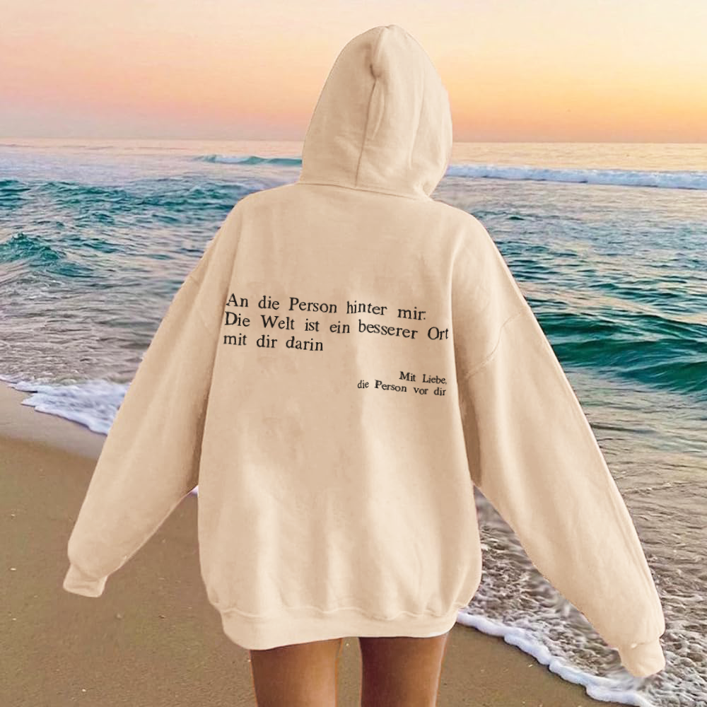 Für die Person hinter mir Kapuzenpullover