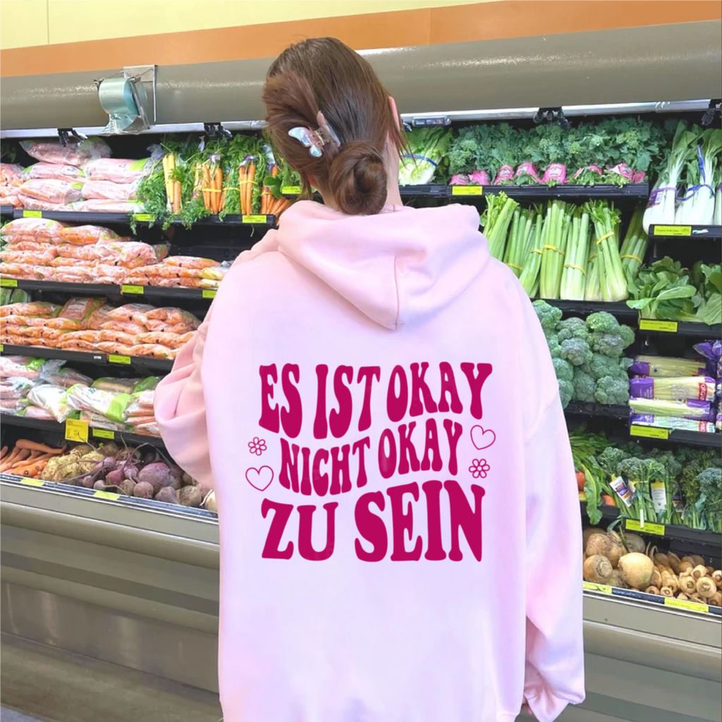 Wertvoll Du™ Es Ist Okay Kapuzenpullover