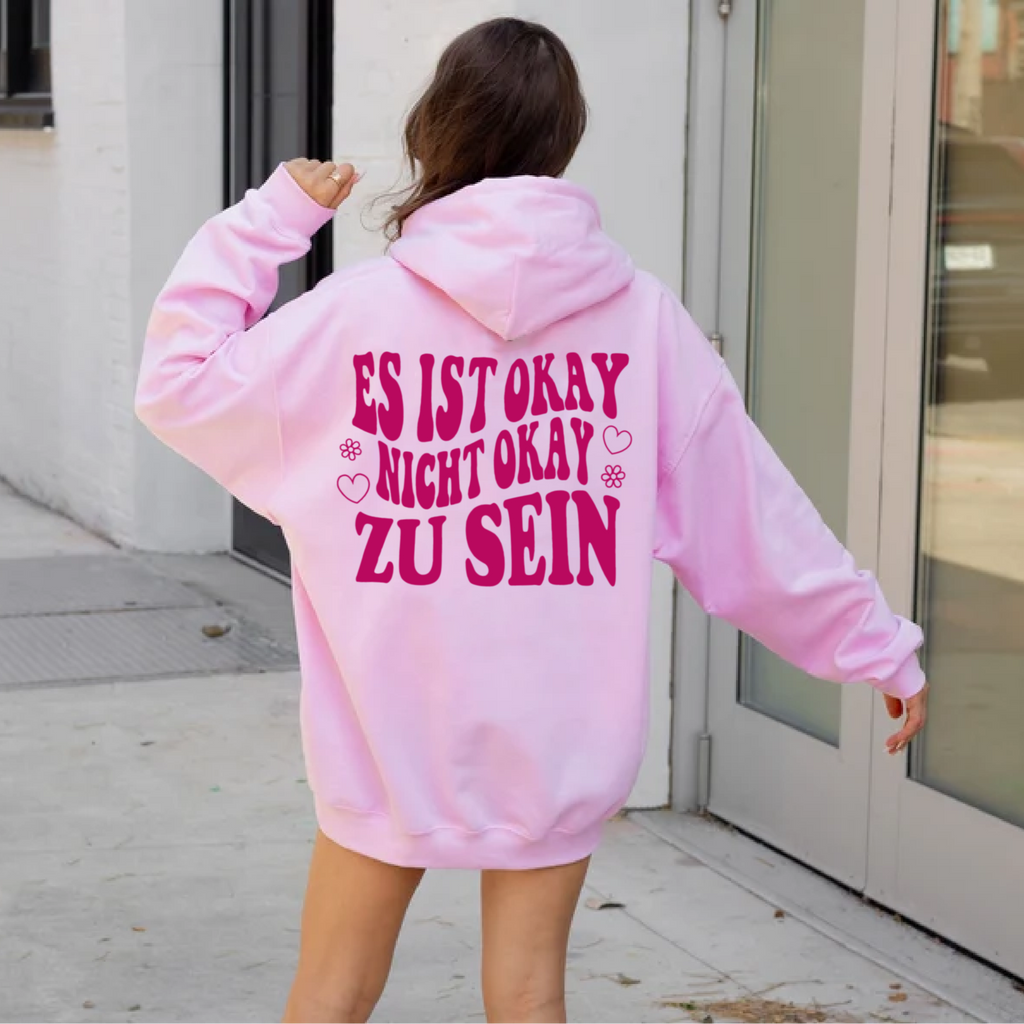 Wertvoll Du™ Es Ist Okay Kapuzenpullover